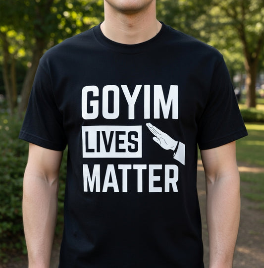 Goyim Lives Matter