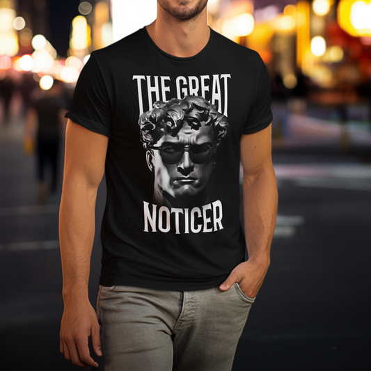 The Great Noticer - Unisex T-Shirt