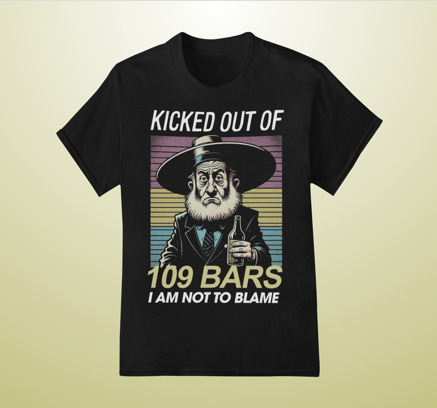 'Kicked out of 109 Bars' Unisex T-Shirt