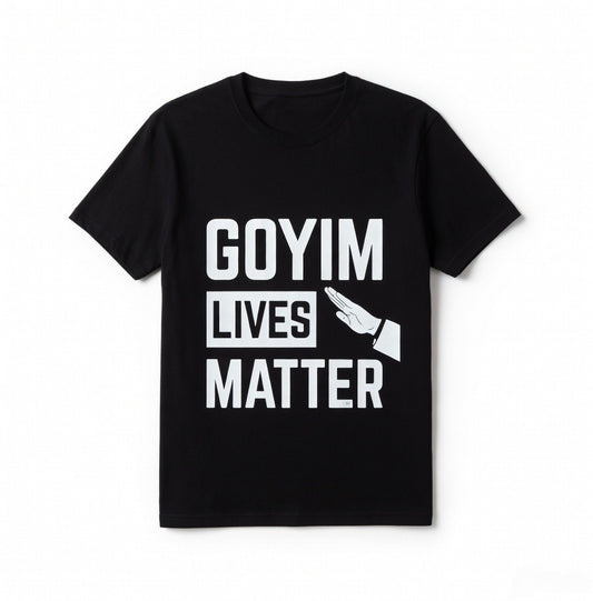 Goyim Lives Matter