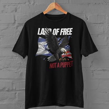 'Land of Free not a puppet' Unisex T-Shirt